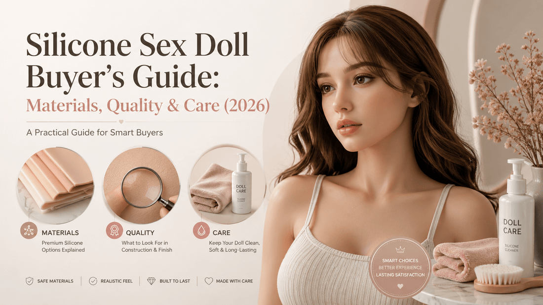 Silicone Sex Doll Buyer's Guide: Materials, Quality & Care (2026) - AliaDoll